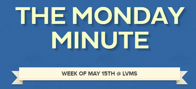 LVMS Monday Minute 5/15/23 Title