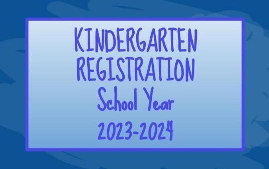 Kindgergarten Registration - SY 2023-2024